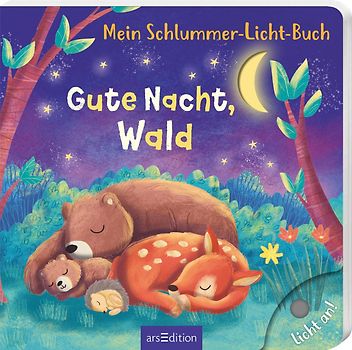 Mein Schlummer-Licht-Buch: Gute Nacht, Wald