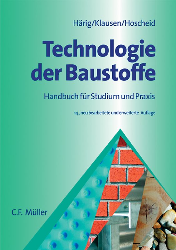 Technologie der Baustoffe. Handbuch für Studium und Praxis
