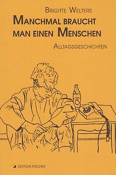 Manchmal braucht man einen Menschen