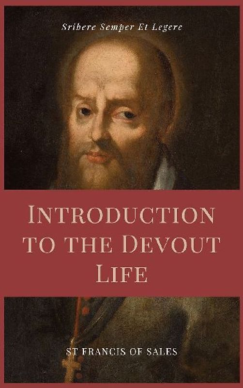 Introduction to the Devout Life (Annotated)