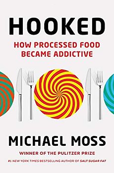 Hooked: How Processed Food Became Addictive