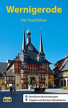 Wernigerode - Der Stadtführer