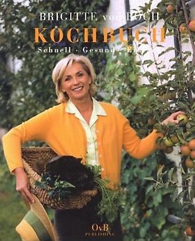 Kochbuch. Schnell - gesund - einfach