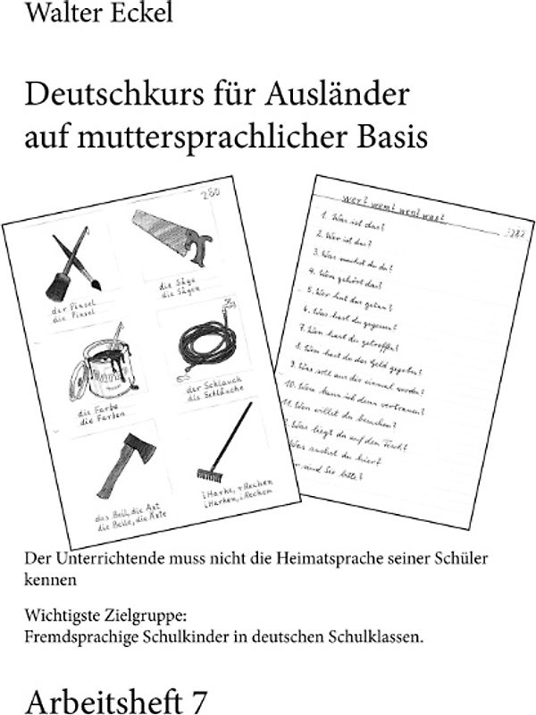 Deutschkurs für Ausländer auf muttersprachlicher Basis - Arbeitsheft 7