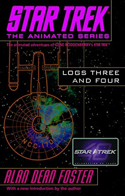 Star Trek Logs Three and Four