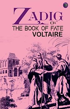 Zadig Or, The Book of Fate