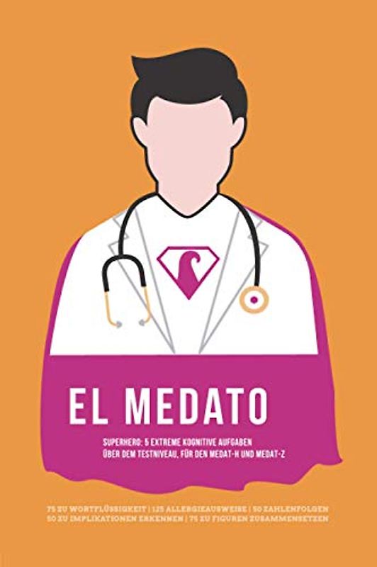 el MedATo - Superhero: extreme kognitive Aufgaben, über dem Testniveau, für den MedAT-H und MedAT-Z