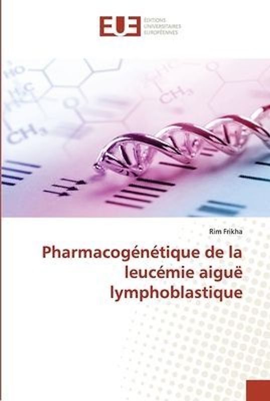 Pharmacogénétique de la leucémie aiguë lymphoblastique