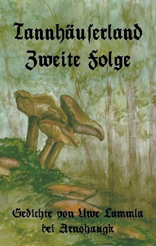 Tannhäuserland. Zweite Folge