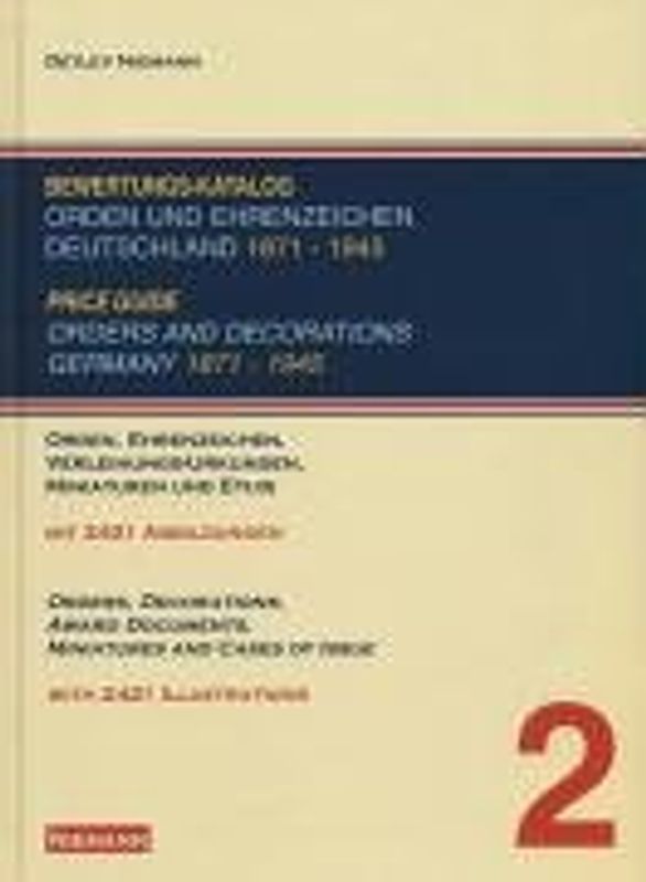 Bewertungs-Katalog Orden und Ehrenzeichen Deutschland 1871-1945 /Price Guide Orders and Decorations Germany 1871-1945