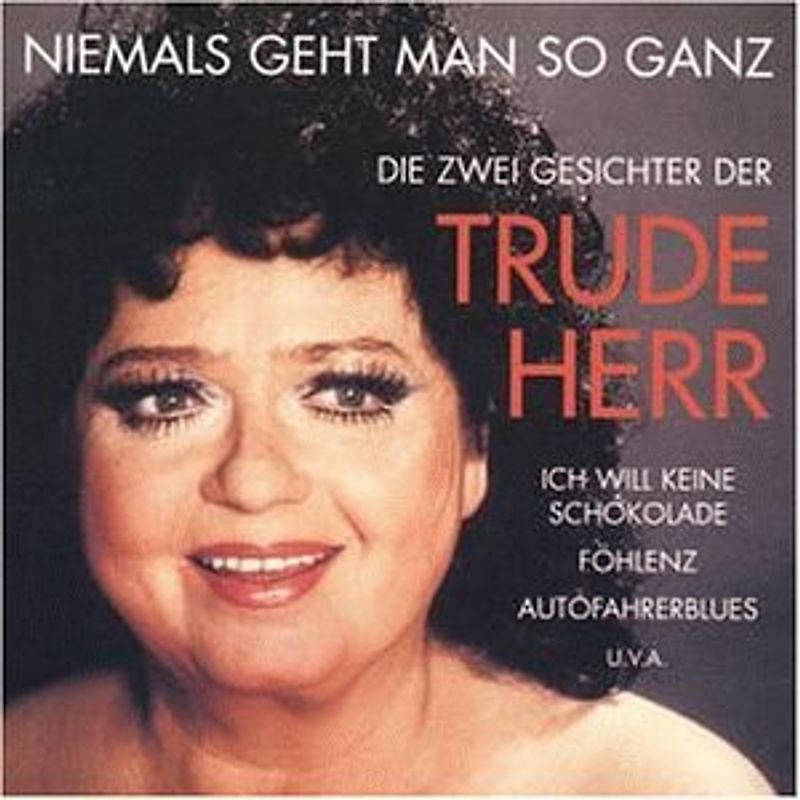 Trude Herr - Niemals Geht Man So Ganz