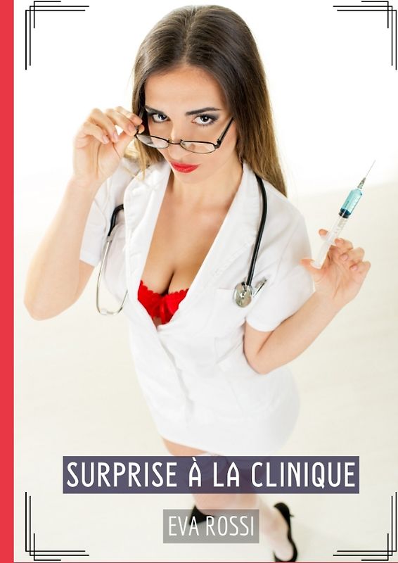 Surprise à la Clinique