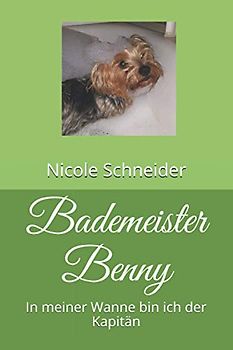 Bademeister Benny: In meiner Wanne bin ich der Kapitän