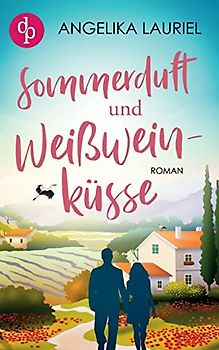 Sommerduft und Weißweinküsse