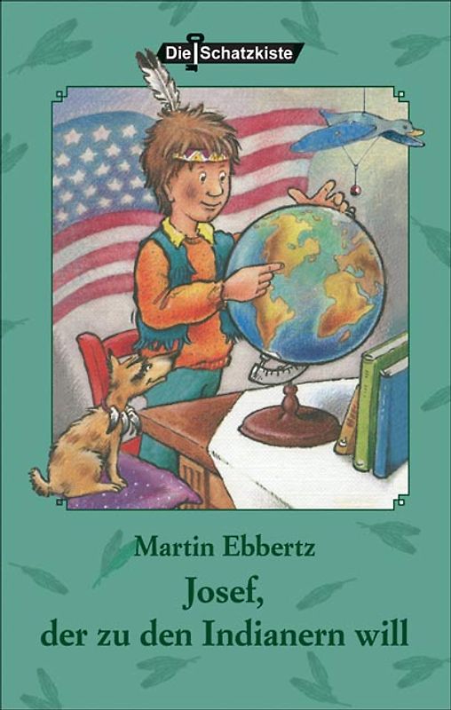 Josef, der zu den Indianern will
