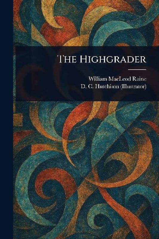 The Highgrader