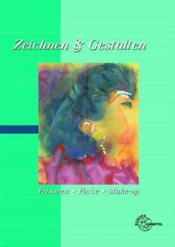 Zeichnen & Gestalten Frisuren-Farbe-Make-up