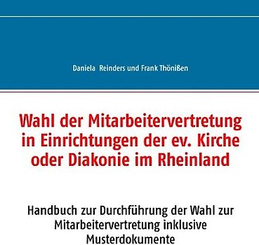 Wahl der Mitarbeitervertretung in Einrichtungen der ev. Kirche oder Diakonie im Rheinland