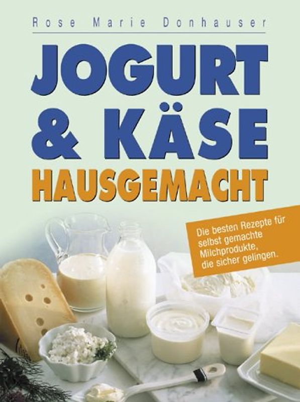 Jogurt & Käse hausgemacht