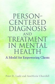 Person-Centered Diagnosis and Treatment in Mental Health
