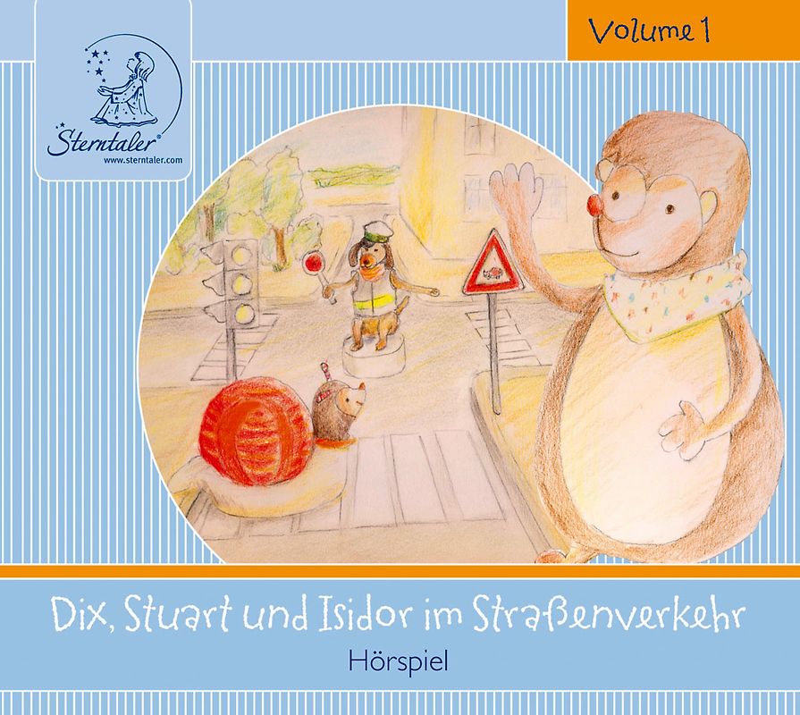 Sterntaler Hörgeschichten:Dix, Stuart & Isidor Im Straßenverkehr - Varios