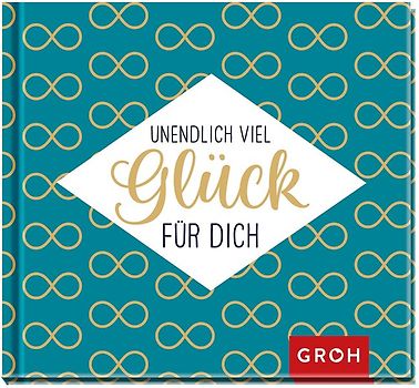 Unendlich viel Glück für dich