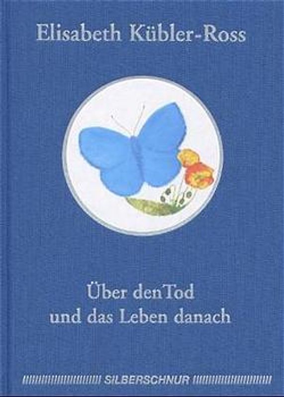 Über den Tod und das Leben danach