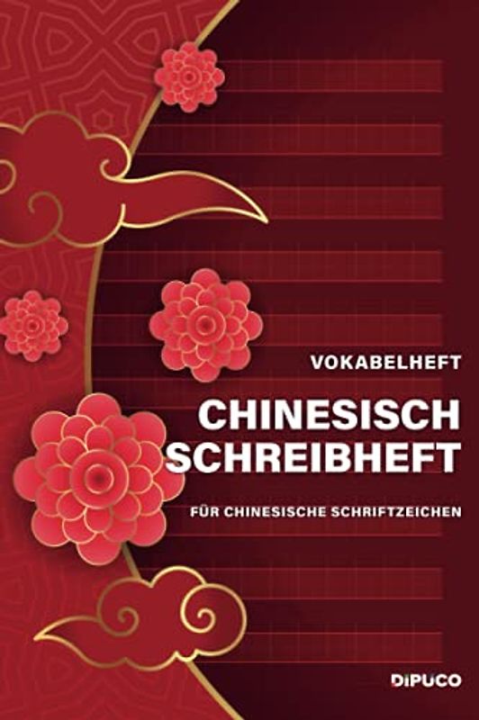 Chinesisch Vokabelheft: Schreibheft mit Kästchenpapier für chinesische Schriftzeichen; 120 Seiten mit Seitenzahlen; Zirka Din A5; Softcover "Roter Bogen"