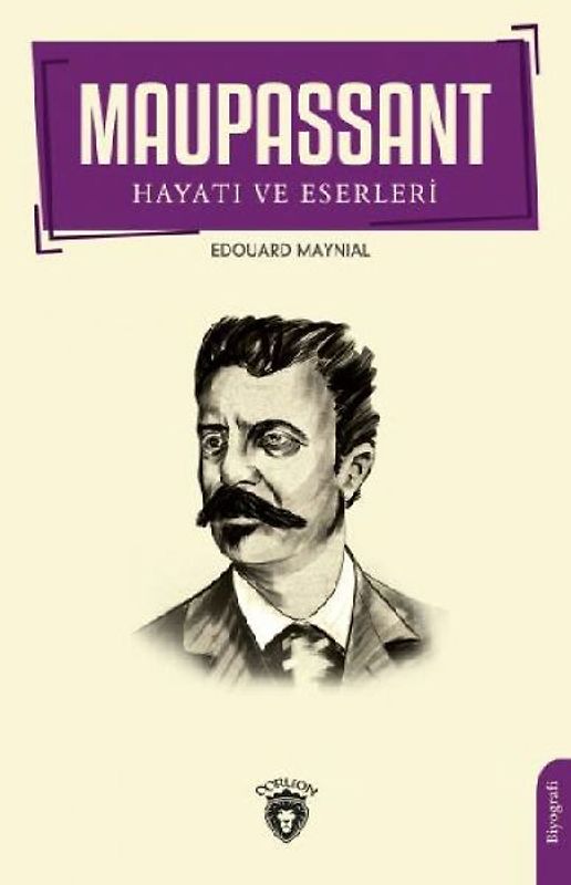 Maupassantin Hayati ve Eserleri