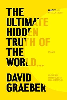 The Ultimate Hidden Truth of the World . . .