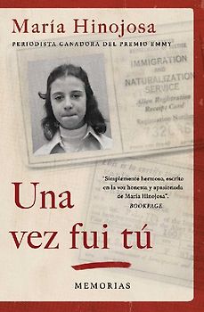 Una Vez Fui Tú (Once I Was You Spanish Edition)