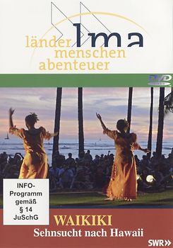 Waikiki - Sehnsucht nach Hawaii (Reihe: Länder . Menschen . Abenteuer) 1 DVD, Länge: ca. 44 Min. DVD