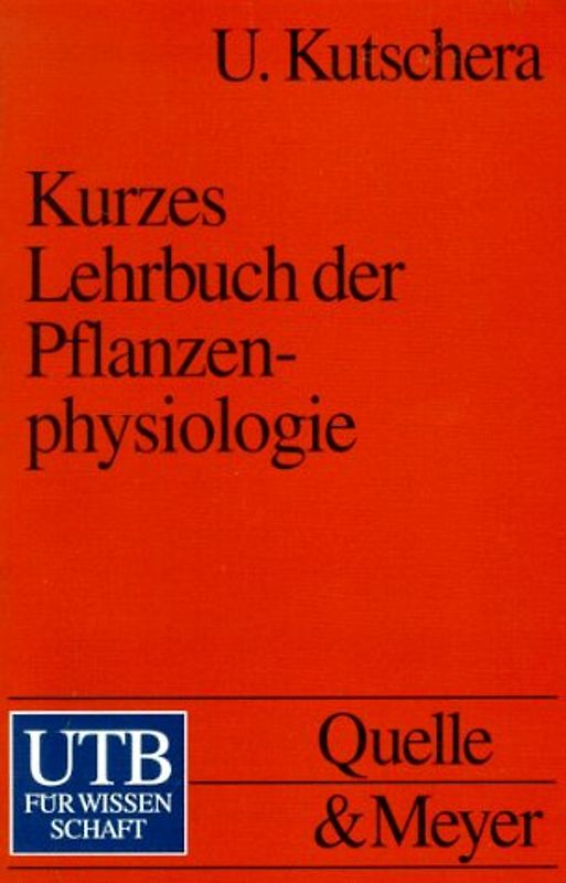 Kurzes Lehrbuch der Pflanzenphysiologie