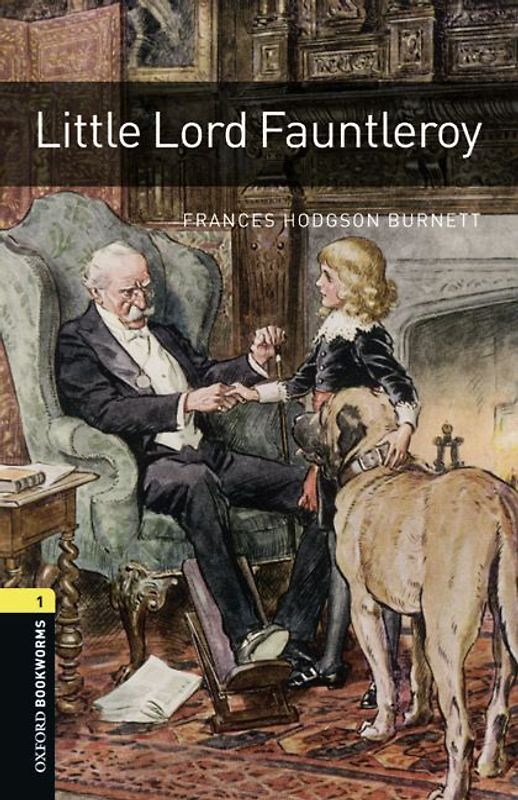 Oxford Bookworms Library / 6. Schuljahr, Stufe 2 - Little Lord Fauntleroy