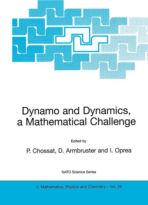 Dynamo and Dynamics, a Mathematical Challenge