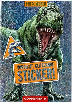 Vorsicht, glitzernde Sticker! (T-Rex World)
