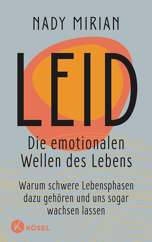 Leid – Die emotionalen Wellen des Lebens
