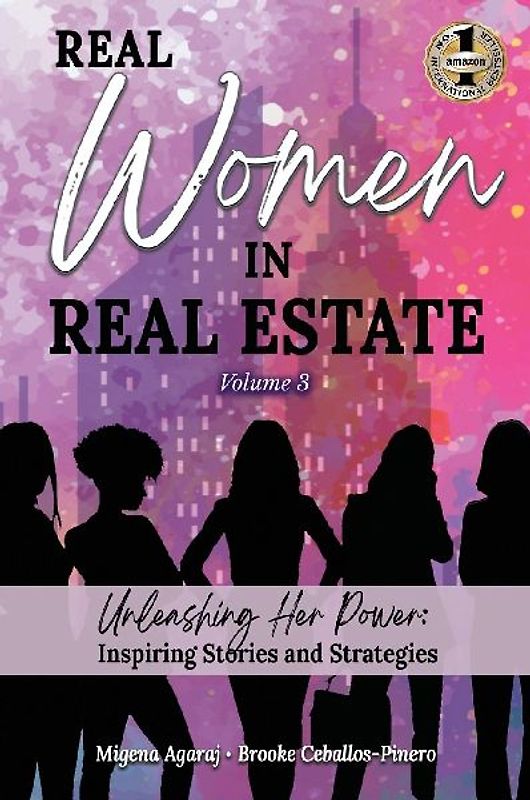REAL WOMEN IN REAL ESTATE Volume 3