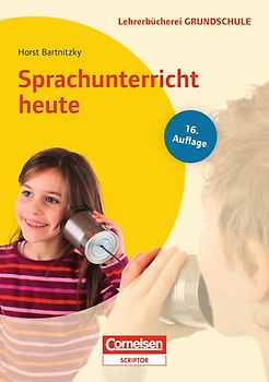 Lehrerbücherei Grundschule / Sprachunterricht heute (18. Auflage)
