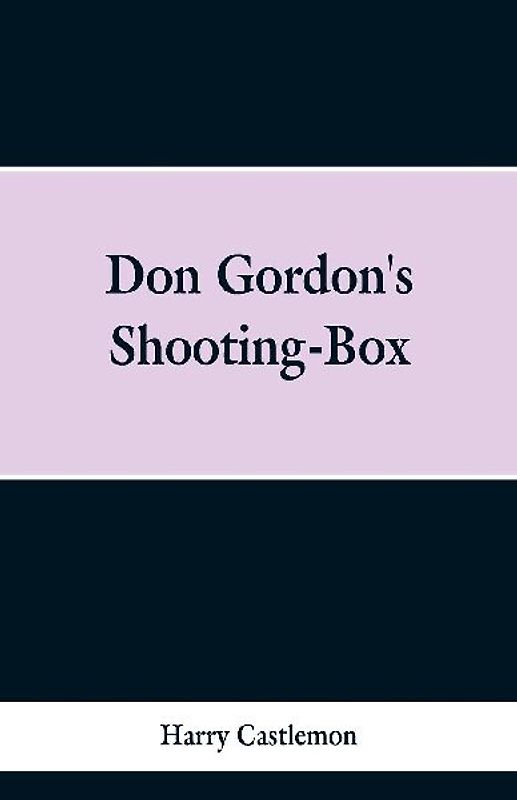 Don Gordon's Shooting-Box