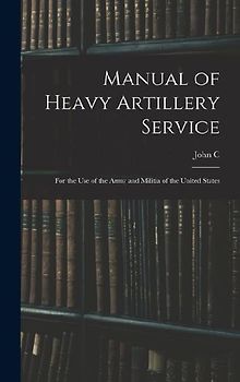 Manual of Heavy Artillery Service
