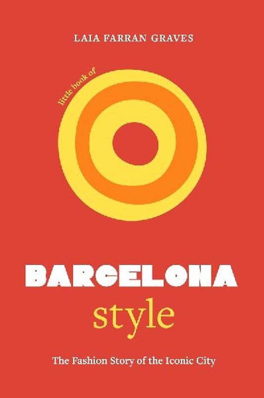 Little Book of Barcelona Style