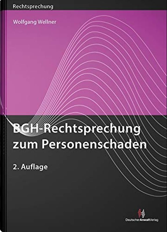BGH-Rechtsprechung zum Personenschaden