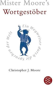 Mister Moores Wortgestöber