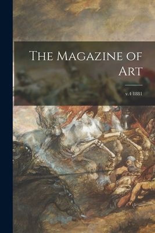 The Magazine of Art; v.4 1881