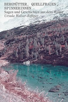 Bergmütter, Quellfrauen, Spinnerinnen