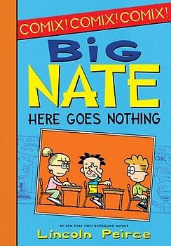 Big Nate: Here Goes Nothing