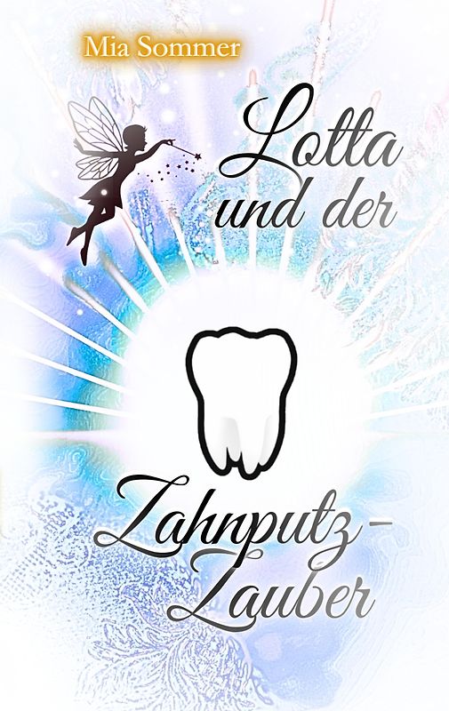 Lotta und der Zahnputz-Zauber