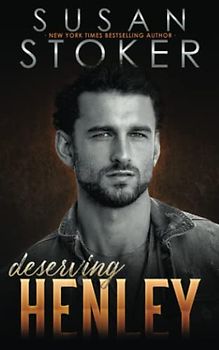 Deserving Henley (The Refuge, Band 2)