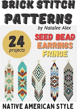 Brick stitch pattern Native American style Seed bead earrings Fringe: 24 projects Ethnic Collection Beading patterns - Gift for the needlewomen + Graph Paper Notebook (Brick Stitch Earrings Patterns)